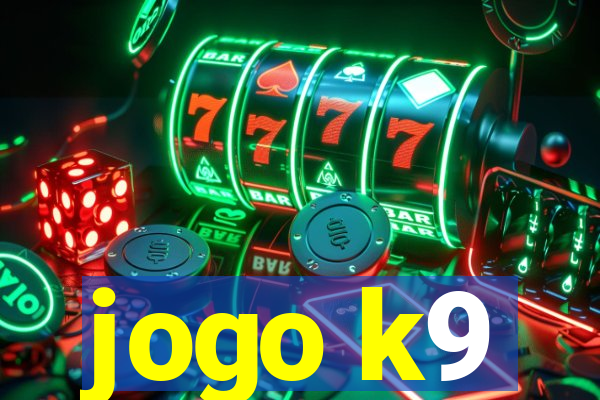 jogo k9